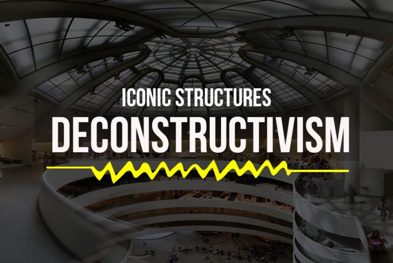famous deconstructivist architecture