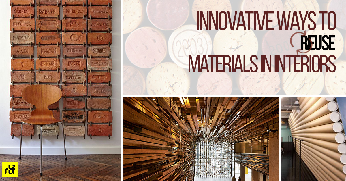 Innovative Ways To ReUse Materials in Interior Design RTF Rethinking The Future