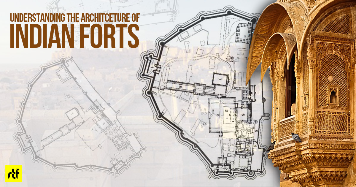 Understanding The Architecture of Indian Forts Rethinking The Future