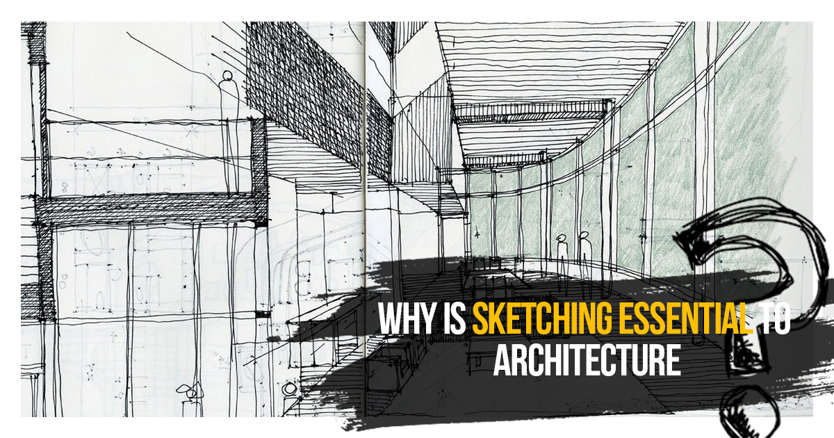 Why Is Sketching Essential To Architecture Rtf Rethin Vrogue Co