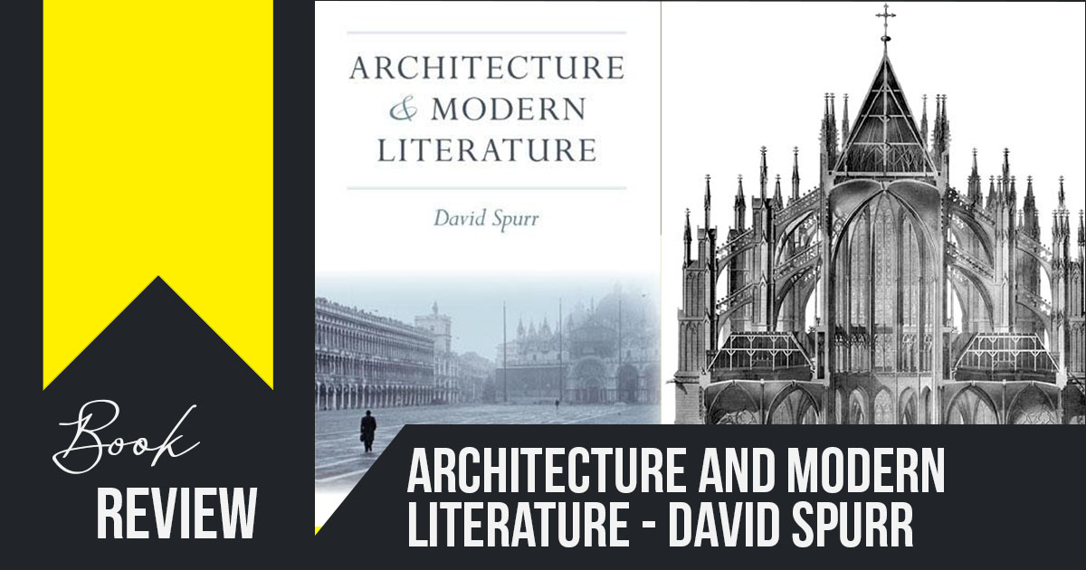 Book in Focus: Architecture and Modern Literature by David Spurr - RTF ...