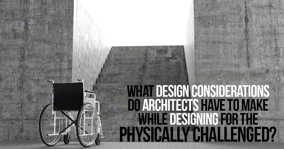 What design considerations do architects have to make while designing ...
