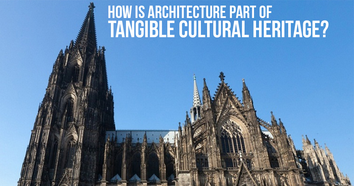 What Are Examples Of Tangible Cultural Heritage