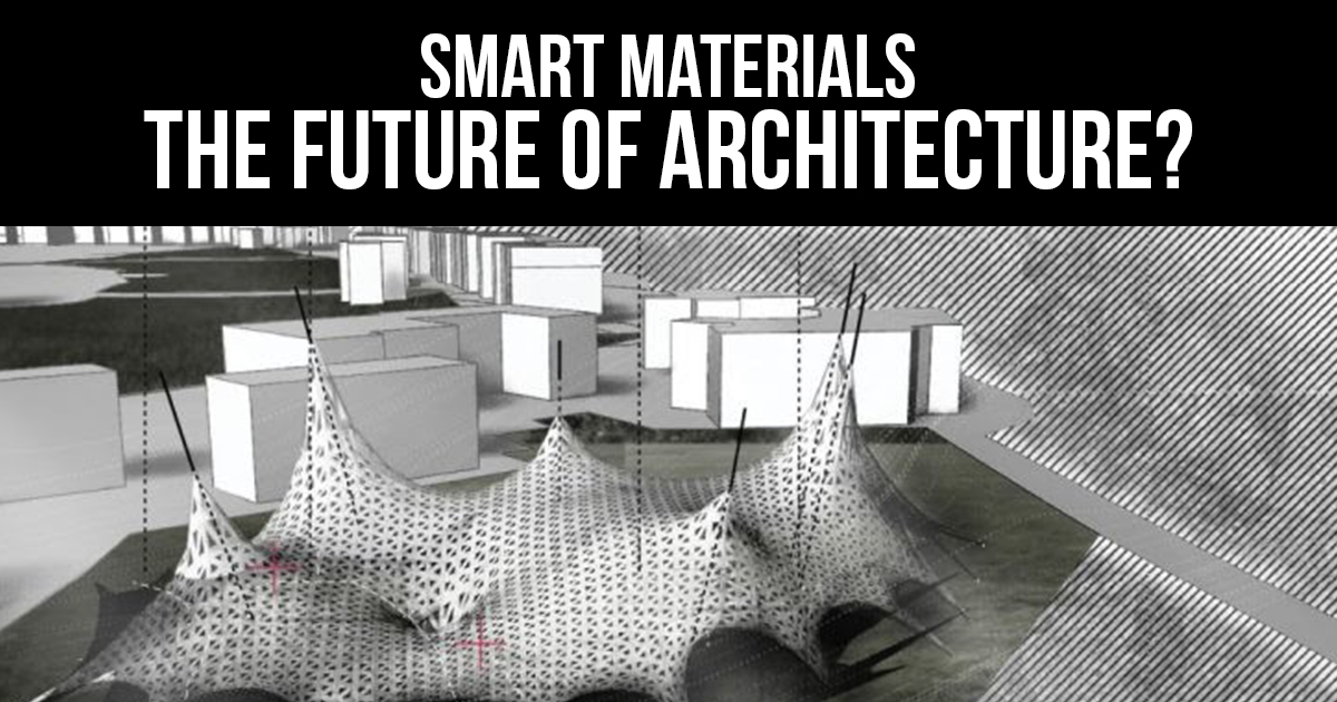 A3397 Smart Materials The Future Of Architecture. 