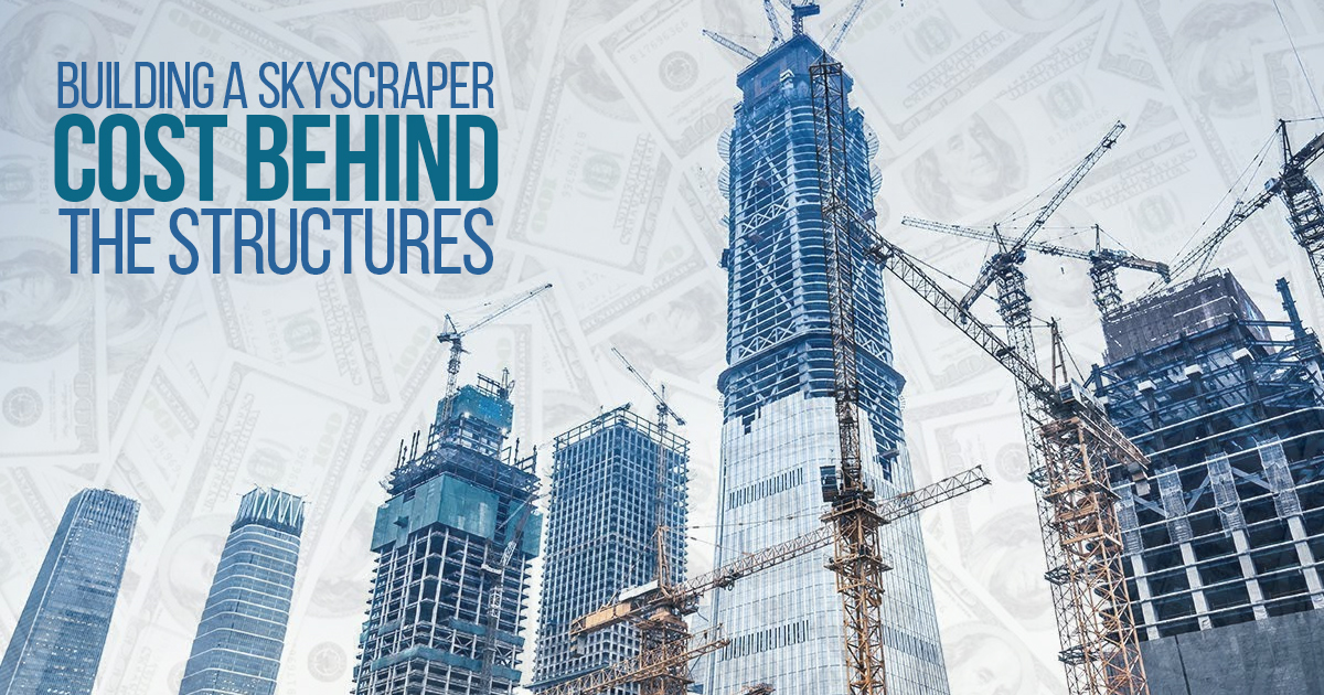 Building a skyscraper: Cost behind the structures - RTF | Rethinking