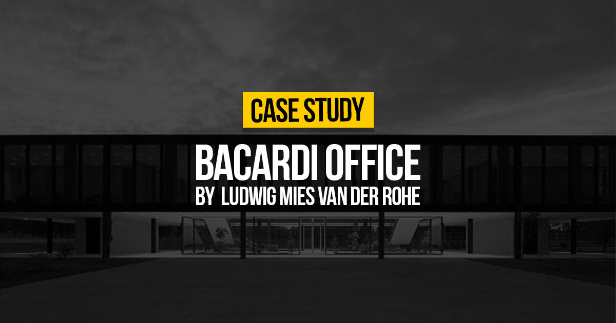 Bacardi Office by Ludwig Mies van der Rohe: Less is More - RTF