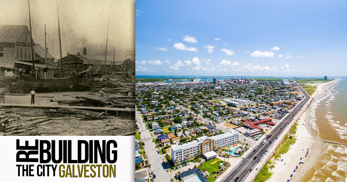 Rebuilding the City Galveston, Texas RTF