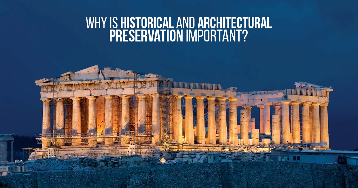 why-is-historical-and-architectural-preservation-important-rtf