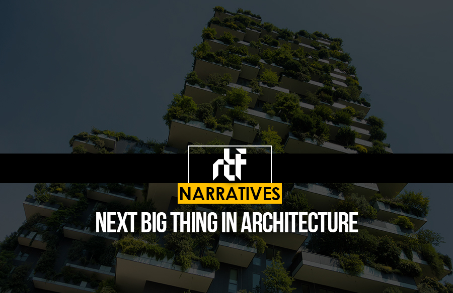 What is the next big thing in architecture?