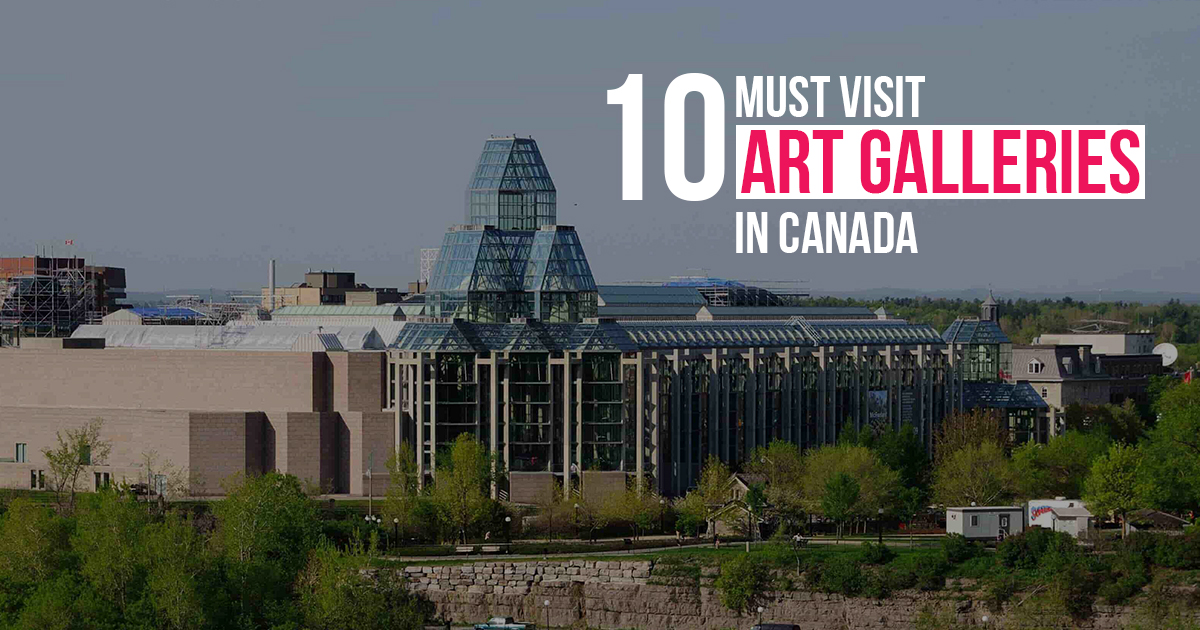 10 Must Visit Art Galleries In Canada RTF Rethinking The Future   A6520 10 Must Visit Art Galleries In Canada. 