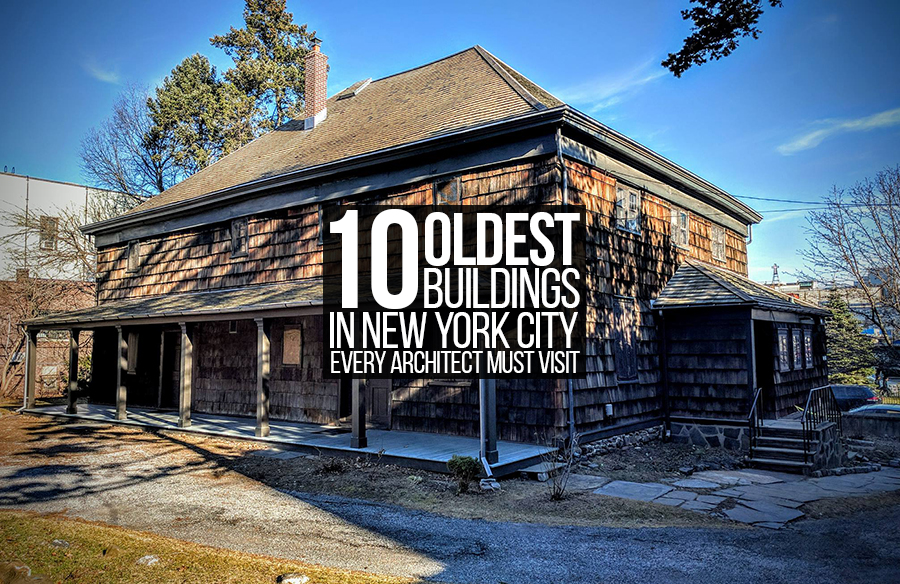 10 Oldest Buildings In New York City Every Architect Must Visit