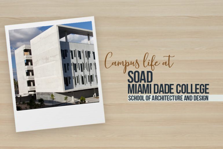 A9007 Campus Life At School Of Architecture And Design Miami Dade College 770x515 