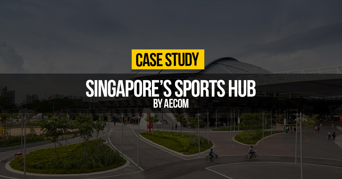 Singapore’s Sports Hub by Aecom - RTF | Rethinking The Future