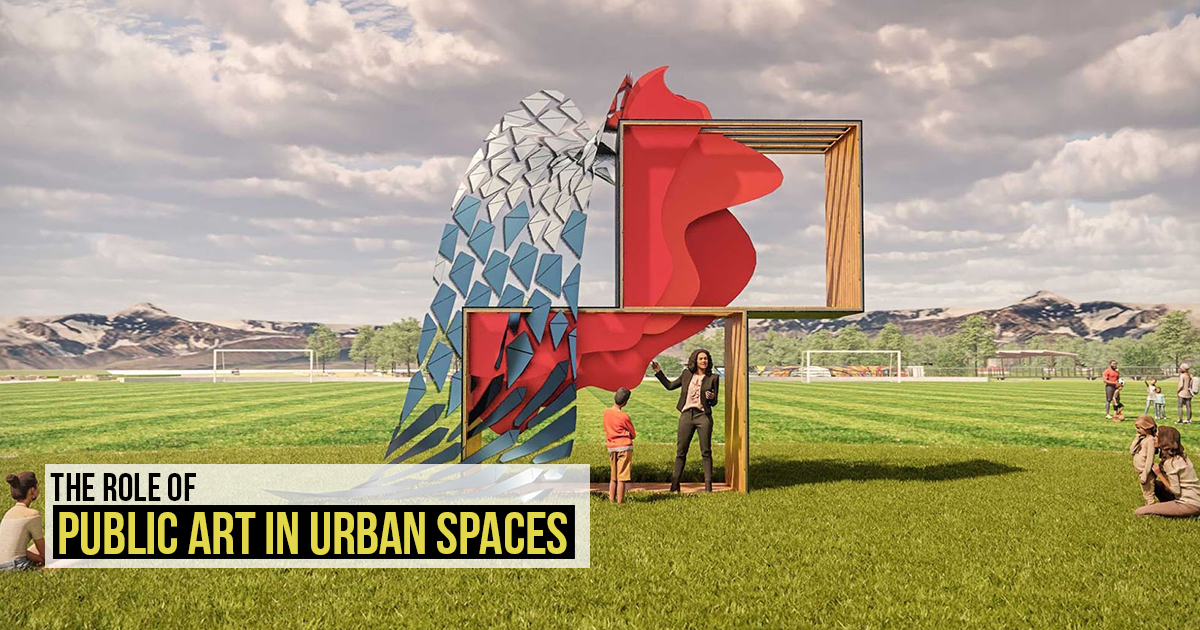 The Role Of Public Art In Urban Spaces - RTF | Rethinking The Future