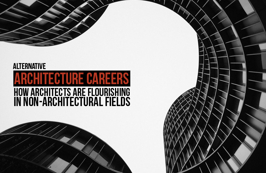 Alternative architecture careers – how architects are flourishing in non-architectural fields